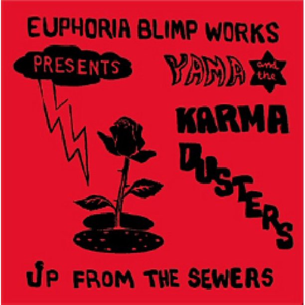 Yama And The Karma Dusters - Up From The Sewers LP