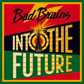 Bad Brains - Into The Future LP