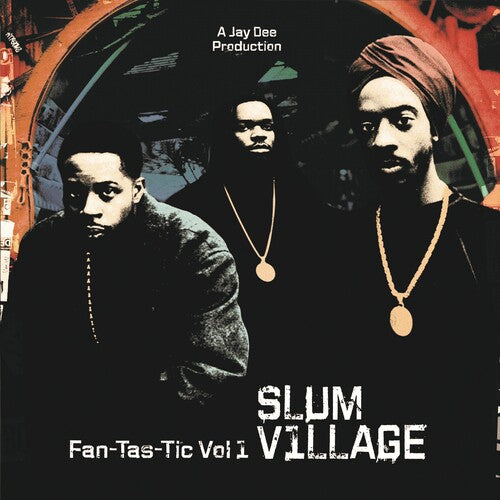 Slum Village - Fan-Tas-Tic Vol. 1 2LP