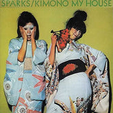 Sparks - Kimono My House LP (180g)