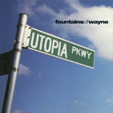 Fountains Of Wayne - Utopia Parkway LP