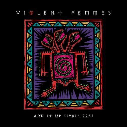 Violent Femmes - Add It Up (1981-1993) 2LP (Gatefold)