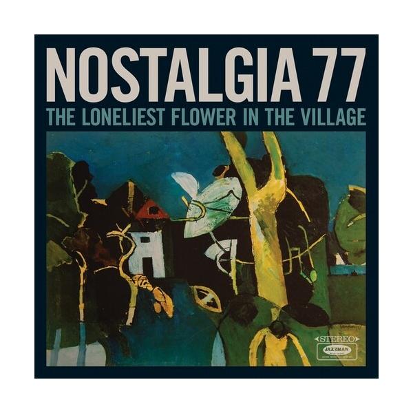 Nostalgia 77 - The Loneliest Flower In The Village LP